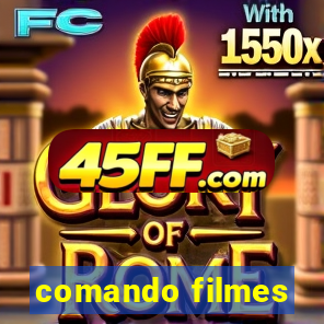 comando filmes